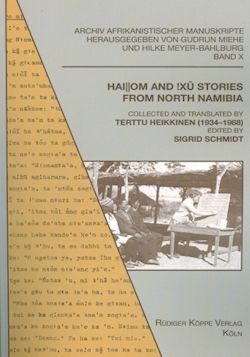 Hai||om and !Xû Stories from North Namibia –  Collected and translated by Terttu Heikkinen (1934–1988)